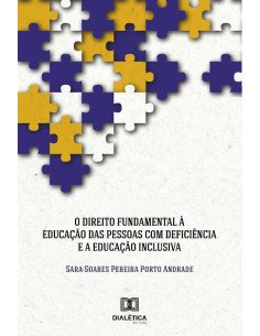 O Direito Fundamental à Educação da Pessoa com Deficiência e a Educação Inclusiva
