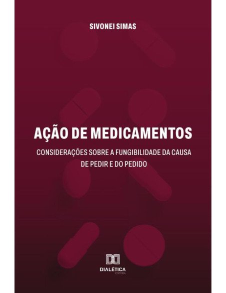 Ação de medicamentos:considerações sobre a fungibilidade da causa de pedir e do pedido