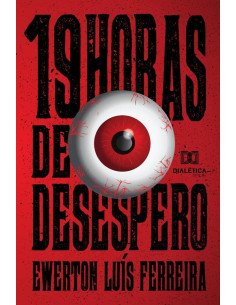 19 horas de desespero