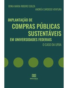 Implantação de compras públicas sustentáveis em universidades federais:o caso da UFBA