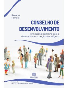 Conselho de Desenvolvimento:um possível caminho para o desenvolvimento regional endógeno