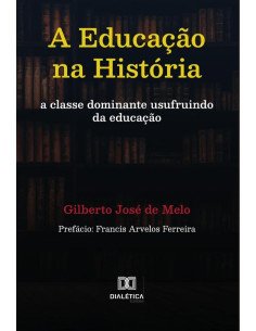 A Educação na História:a classe dominante usufruindo da educação