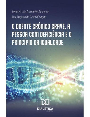 O doente crônico grave, a pessoa com deficiência e o princípio da igualdade