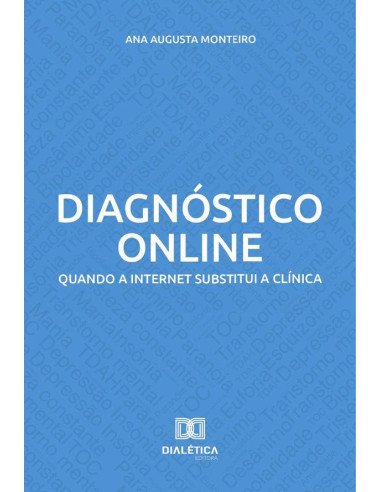 Diagnóstico online:quando a internet substitui a clínica