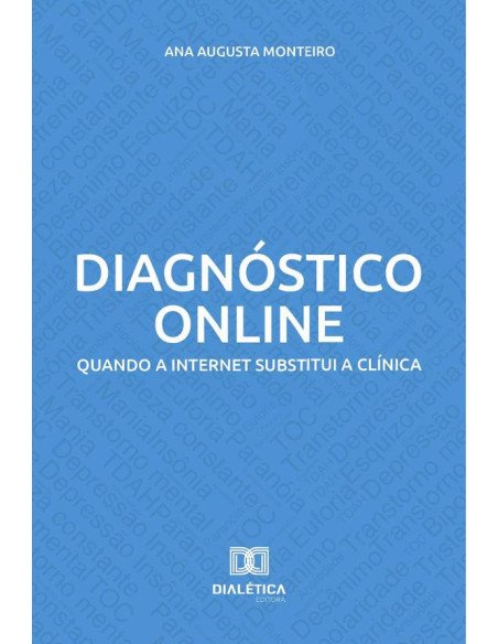 Diagnóstico online:quando a internet substitui a clínica