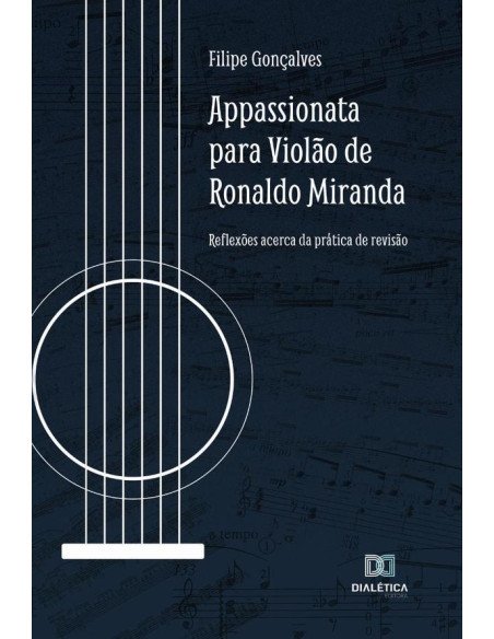 Appassionata para violão de Ronaldo Miranda:reflexões acerca da prática de revisão