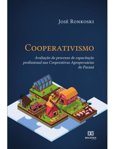 Cooperativismo:avaliação do processo de capacitação profissional nas Cooperativas Agropecuárias do Paraná