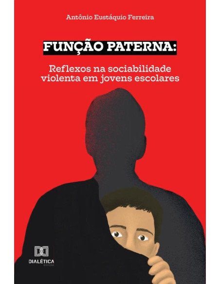 Função paterna:reflexos na sociabilidade violenta em jovens escolares