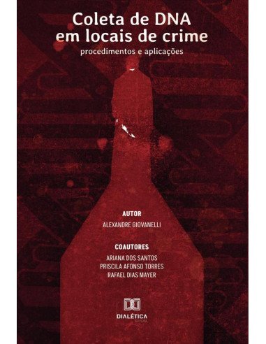 Coleta de DNA em locais de crime:procedimentos e aplicações