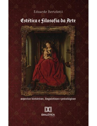 Estética e Filosofia da Arte:aspectos históricos, linguísticos e psicológicos