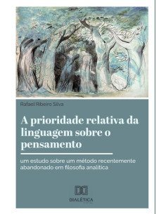 A prioridade relativa da linguagem sobre o pensamento:um estudo sobre um método recentemente abandonado em filosofia analítica