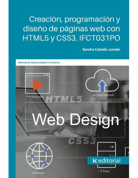 Creación, programación y diseño de páginas web con HTML5 y CSS3
