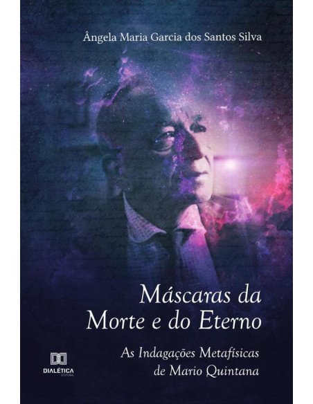 Máscaras da Morte e do Eterno:as indagações metafísicas de Mario Quintana