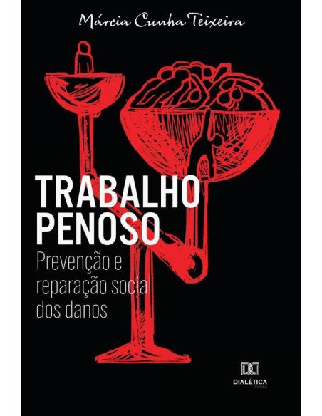 Trabalho Penoso:prevenção e reparação social dos danos
