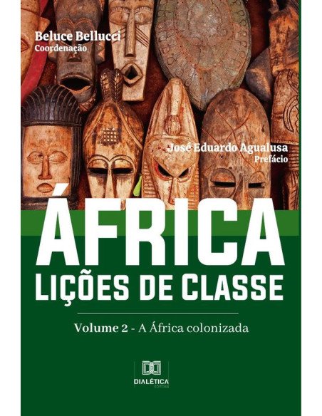África. Lições de Classe:Volume 2 – a África colonizada
