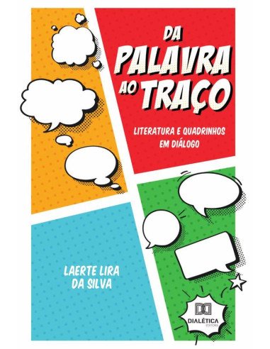 Da Palavra ao Traço:literatura e quadrinhos em diálogo