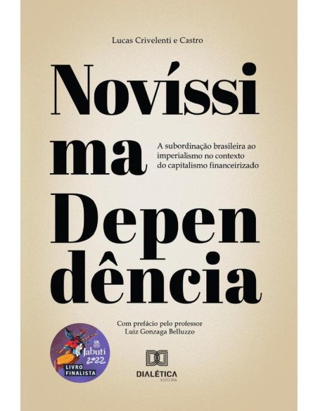 Novíssima Dependência:a subordinação brasileira ao imperialismo no contexto do capitalismo financeirizado