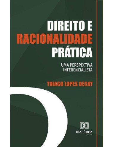 Direito e racionalidade prática:uma perspectiva inferencialista