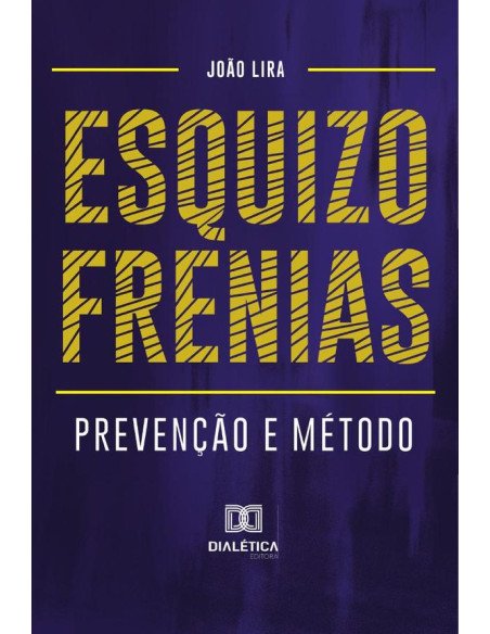 Esquizofrenias:prevenção e método