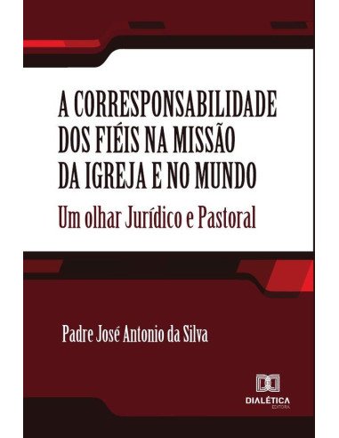 A corresponsabilidade dos fiéis na missão da Igreja e no mundo:um olhar jurídico e pastoral