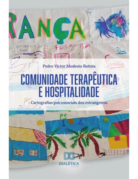 Comunidade Terapêutica e Hospitalidade:cartografias psicossociais dos estrangeiros