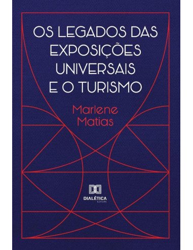 Os Legados das Exposições Universais e o Turismo