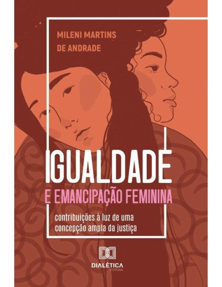 Igualdade e emancipação feminina:contribuições à luz de uma concepção ampla da justiça