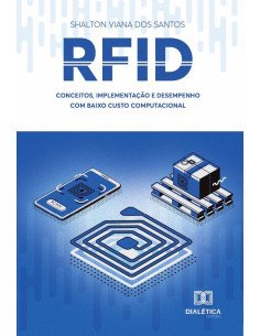 Rfid:conceitos, implementação e desempenho com baixo custo computacional