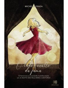 O Lado Oculto da Fama:O Feminino e a Verdade Multifacetada em “A Noite das Mulheres Cantoras”
