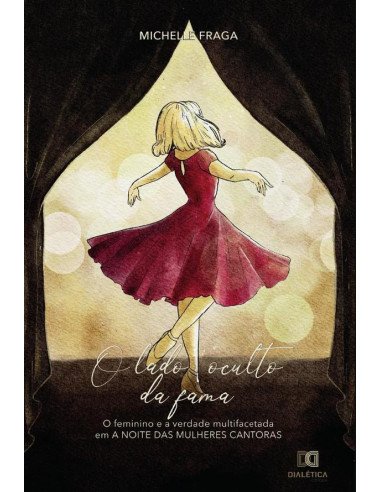O Lado Oculto da Fama:O Feminino e a Verdade Multifacetada em “A Noite das Mulheres Cantoras”