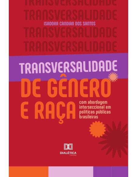Transversalidade de gênero e raça:com abordagem interseccional em políticas públicas brasileiras