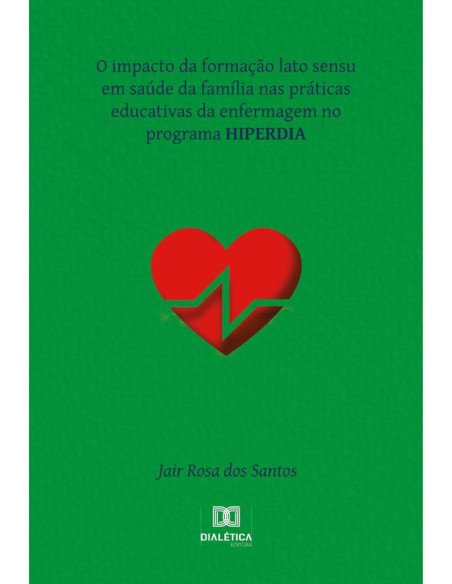 O impacto da formação lato sensu em saúde da família nas práticas educativas da enfermagem no programa HIPERDIA