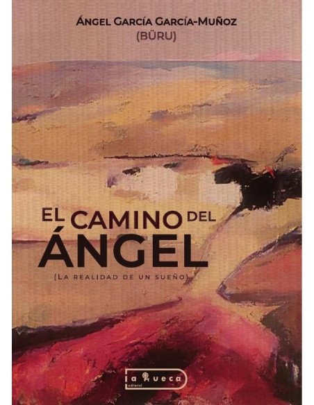 El camino del ángel:La realidad de un sueño