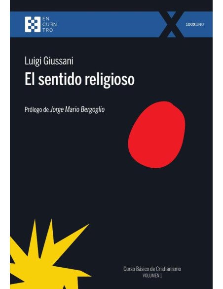 El sentido religioso:Curso Básico de Cristianismo (Volumen 1)