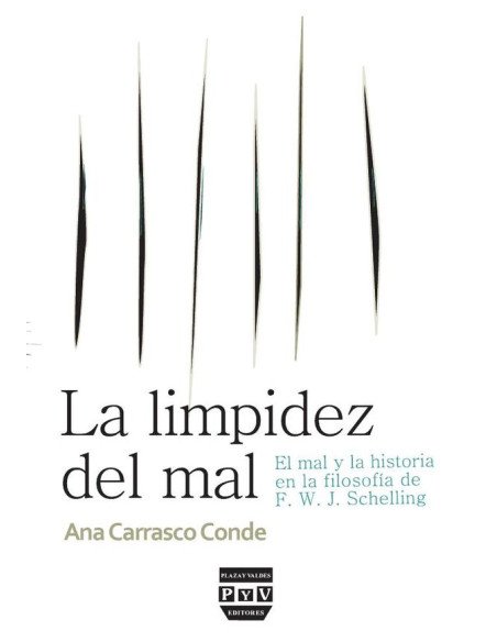 La limpidez del mal:El mal y la historia en la filosofía de F.W.J. Schelling