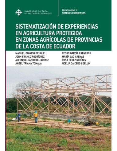 Sistematización de experiencias en agricultura protegida en la costa de Ecuador