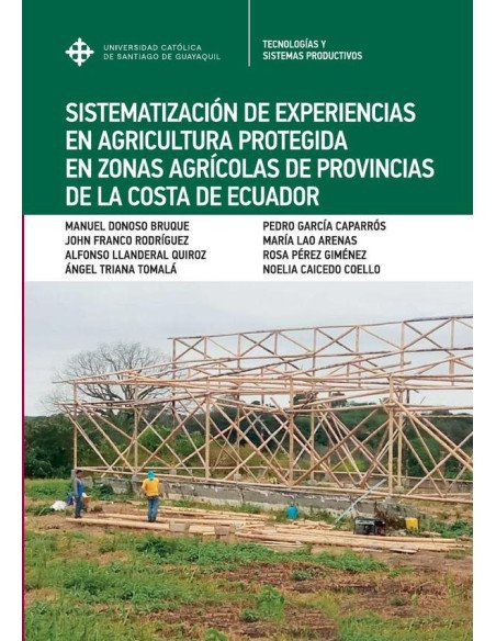 Sistematización de experiencias en agricultura protegida en la costa de Ecuador
