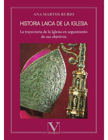 Historia laica de la iglesia:La trayectoria de la Iglesia en seguimiento de sus objetivos
