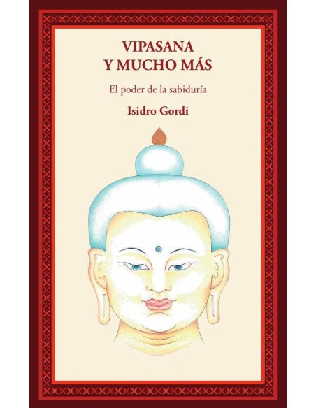Vipasana y mucho mas