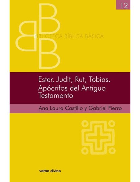 Ester, Judit, Rut, Tobías. Apócrifos del Antiguo Testamento