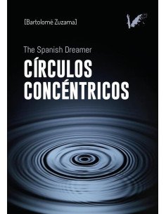 Círculos concéntricos:The Spanish dreamer