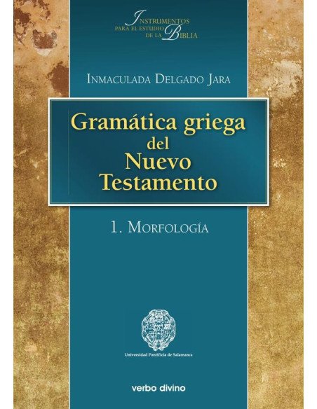 Gramática griega del Nuevo Testamento:I. Morfología