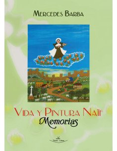 Vida y pintura naif. Memorias