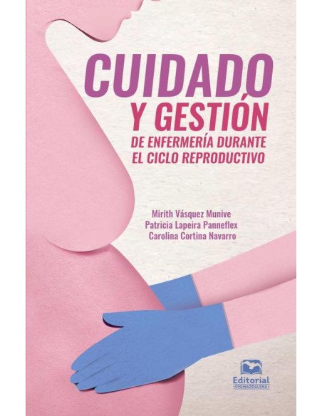 Cuidado y gestión de enfermería durante el ciclo reproductivo