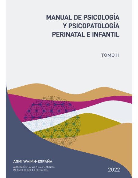 Manual de psicología y psicopatología perinatal e infantil:TOMO II