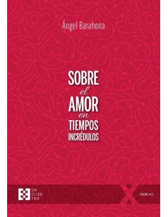 Sobre el amor en tiempos incrédulos
