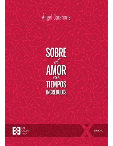 Sobre el amor en tiempos incrédulos
