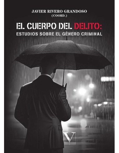 El cuerpo del delito: estudios sobre el género criminal
