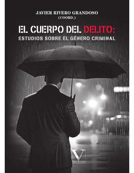El cuerpo del delito: estudios sobre el género criminal