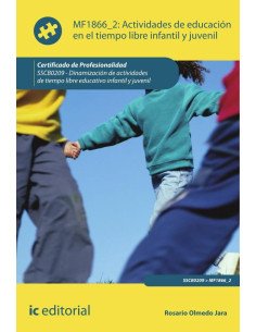 Actividades de educación en el tiempo libre infantil y juvenil. SSCB0209 - Dinamización de actividades de tiempo libre infantil y juvenil